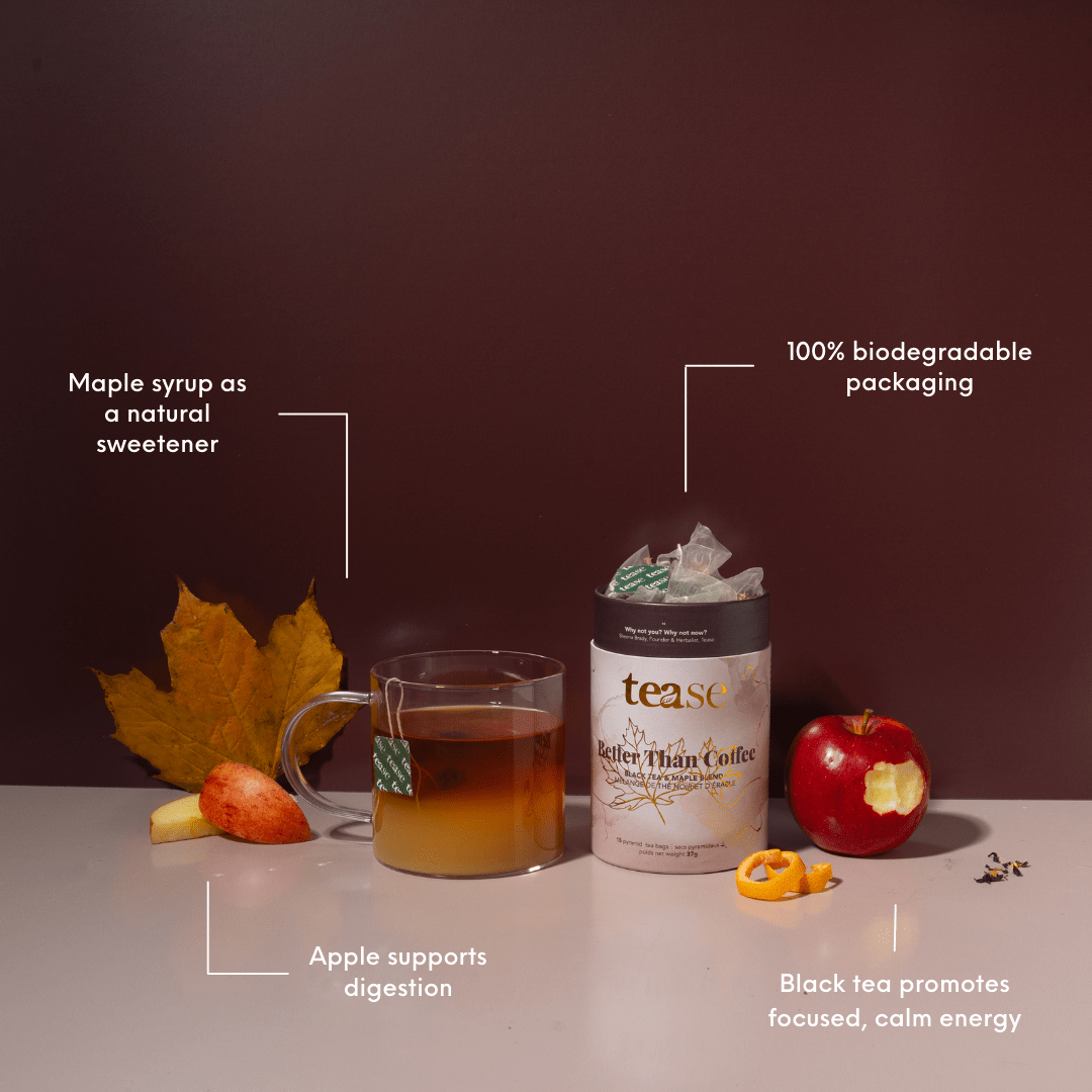Tea | Better Than Coffee (NEW!)